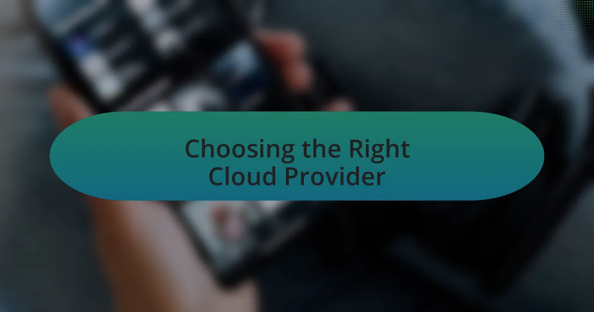 Choosing the Right Cloud Provider