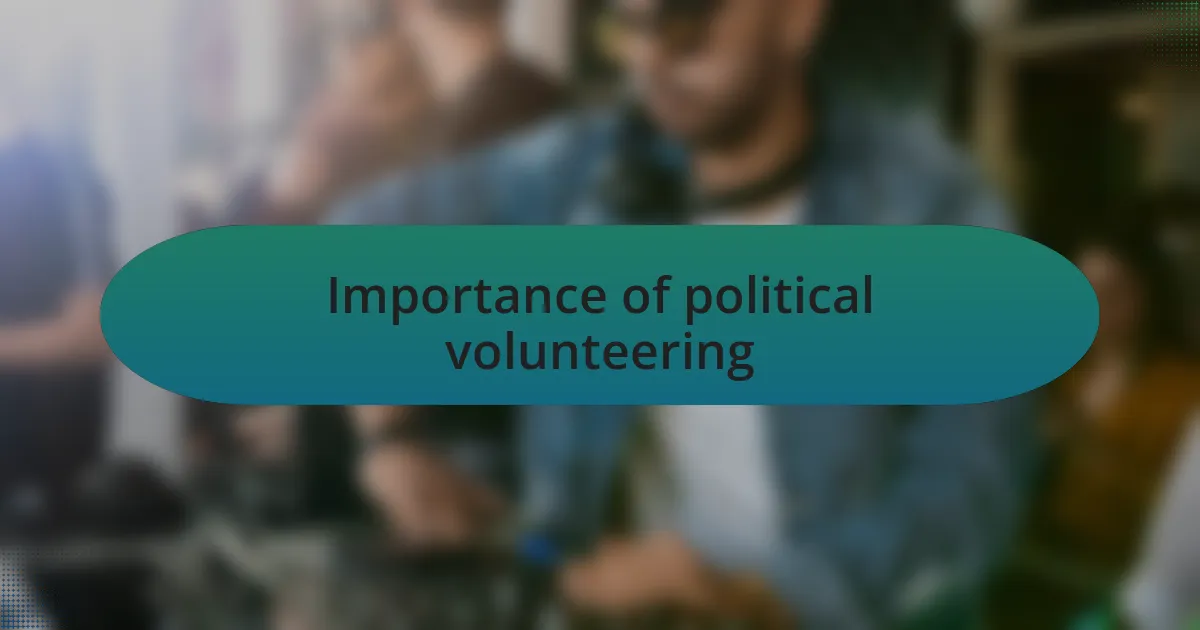 Importance of political volunteering