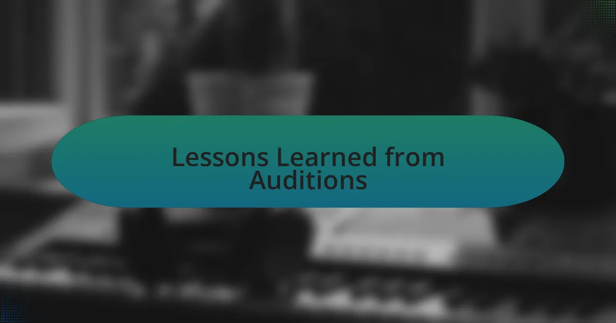 Lessons Learned from Auditions