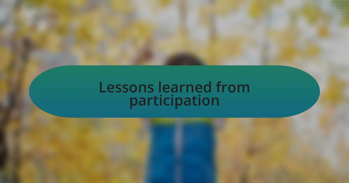Lessons learned from participation