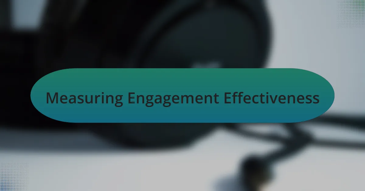 Measuring Engagement Effectiveness