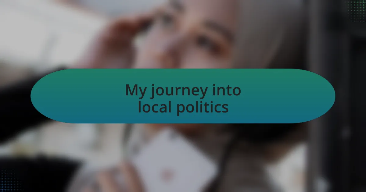 My journey into local politics